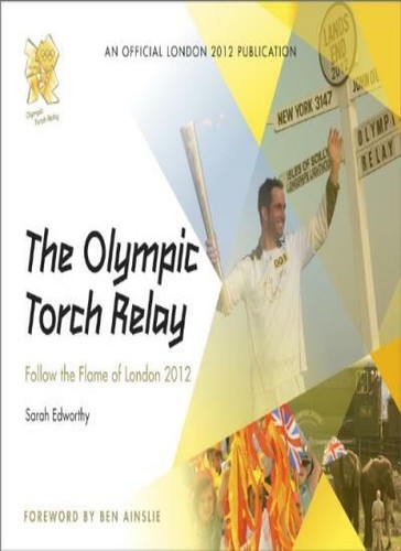 The olympic torch relay - the,